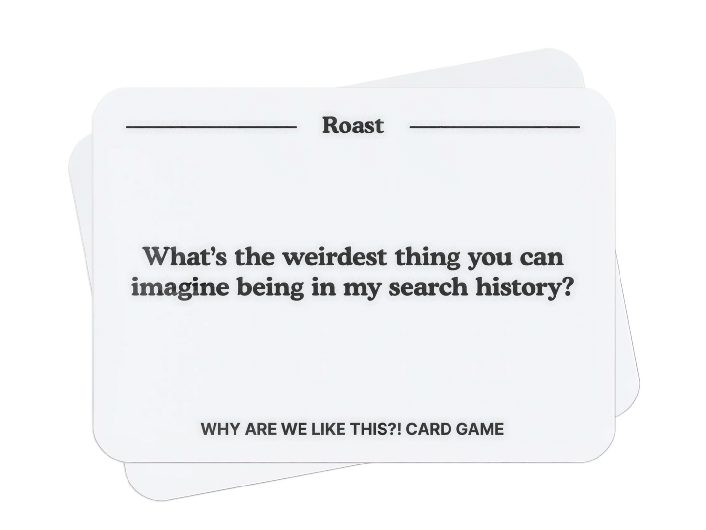 Why are we like this?! Card Game