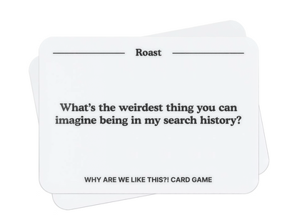 Why are we like this?! Card Game